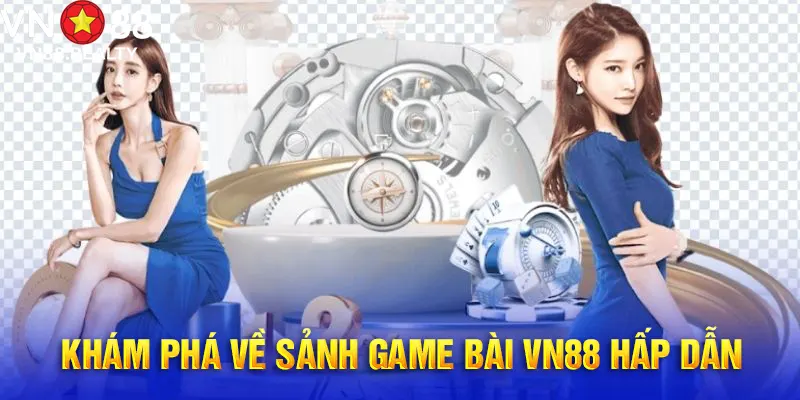 Chuyên mục game bài VN88 ăn khách năm 2025
