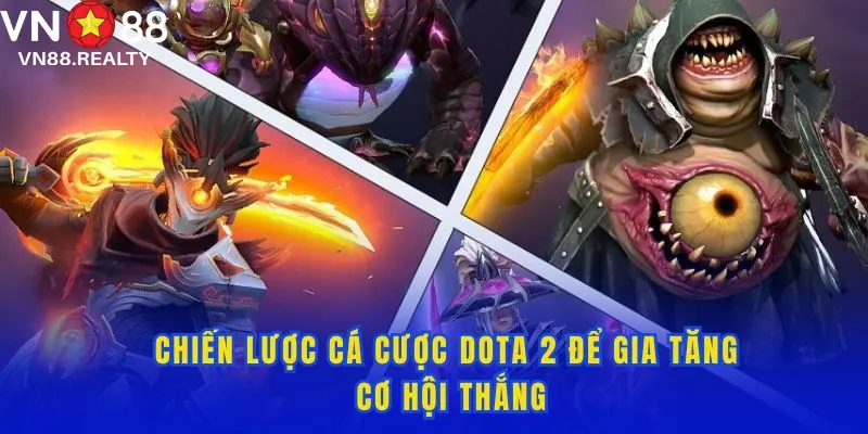 Bí quyết dự đoán Dota 2 dễ thắng từ chuyên gia