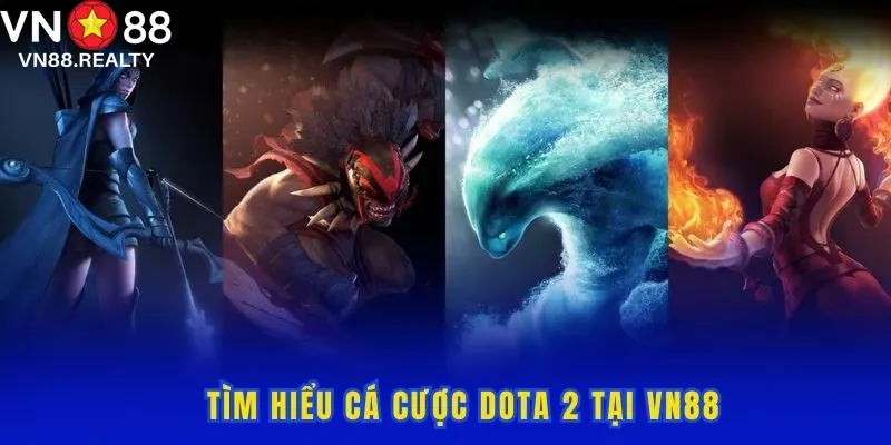 Tìm hiểu loại hình cá cược Dota 2